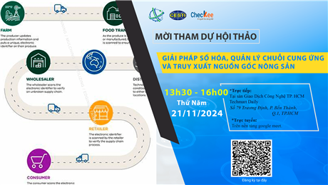 Mời tham dự hội thảo giới thiệu "Giải pháp số hóa, quản lý chuỗi cung ứng và truy xuất nguồn gốc nông sản"